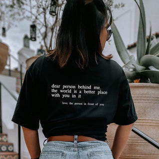 Choose Tomorrow Dear Person Behind Me (You are enough) T-Shirt